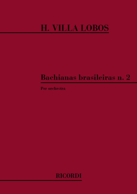 heitor-villa-lobos-bachianas-brasileiras-no-2-orch_0001.JPG