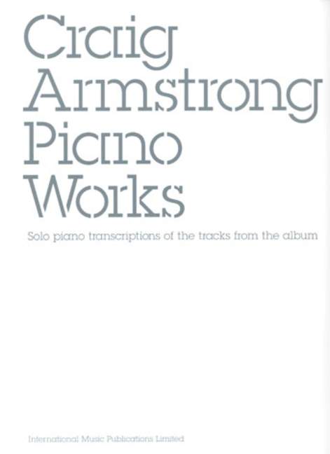 craig-armstrong-piano-works-pno-_0001.JPG