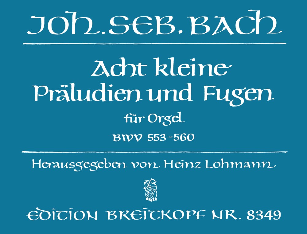 johann-sebastian-bach-8-kleine-praeludien-und-fuge_0001.JPG