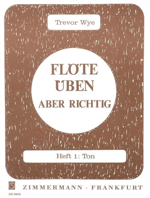trevor-wye-floete-ueben-aber-richtig-vol-1-fl-_0001.JPG