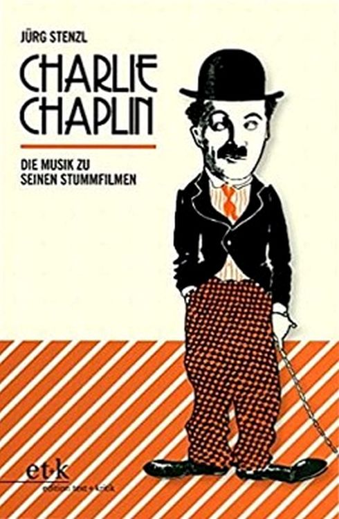 juerg-stenzl-charlie-chaplin-die-musik-zu-seinen-s_0001.jpg