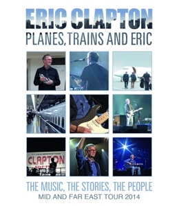 planes-trains-and-eric-clapton-eric-ear-music-blu-_0001.JPG