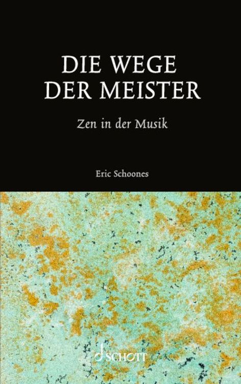 eric-schoones-die-wege-der-meister-zen-in-der-musi_0001.jpg