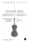 ramon-jaffe-duerme-bien-querido-amigo-vc-_0001.JPG