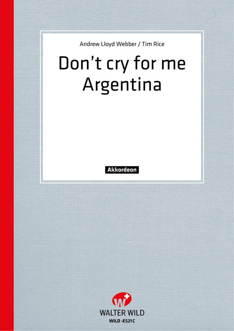 andrew-lloyd-webber-dont-cry-for-me-argentina-akko_0001.JPG
