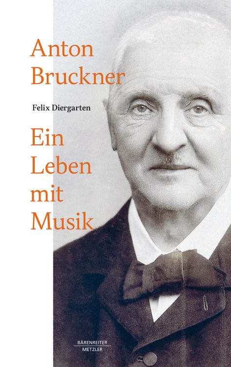 felix-diergarten-anton-bruckner-ein-leben-mit-musi_0001.jpg