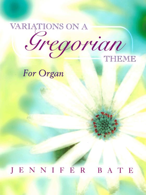 jennifer-bate-variations-on-a-gregorian-theme-org-_0001.jpg