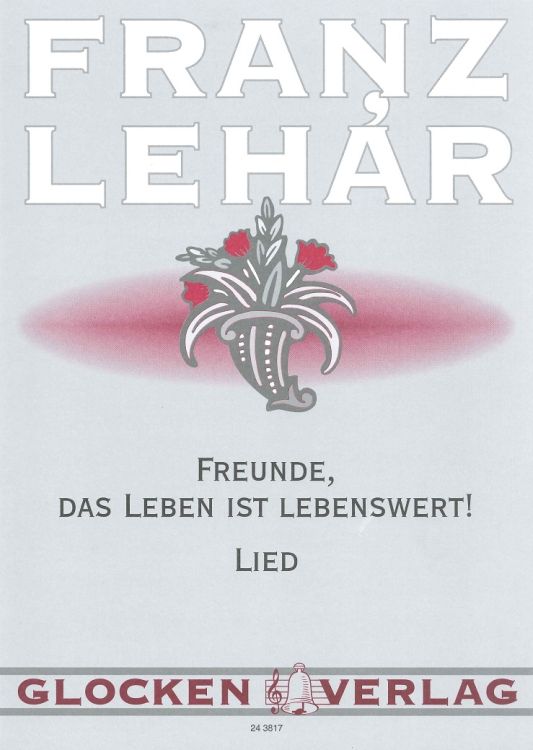 franz-lehar-freunde-das-leben-ist-lebenswert-ges-p_0001.jpg