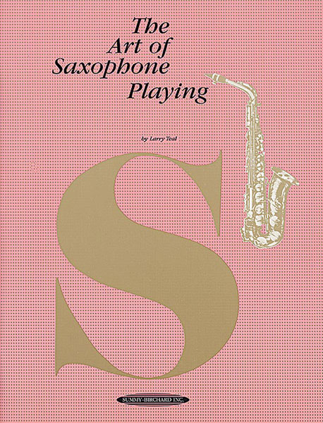 larry-teal-art-of-saxophone-playing-sax-_0001.JPG