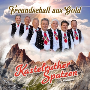 freundschaft-aus-gold-kastelruther-spatzen-we-love_0001.JPG