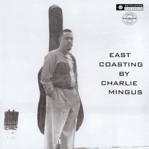 east-coasting2014-remaster-mingus-charles-bmg-righ_0001.JPG