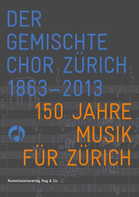 der-gemischte-chor-zuerich-1863-2013-buch-_br_-_0001.JPG