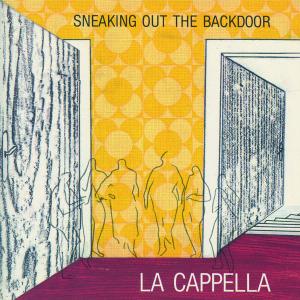 sneaking-out-the-backdoor-la-cappella-preiser-reco_0001.JPG