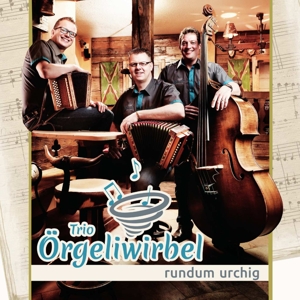 rundum-urchig-trio-oergeliwirbel-gruezi-music-cd-_0001.JPG