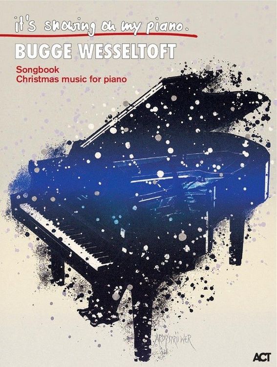 bugge-wesseltoft-its-snowing-on-my-piano-pno_0001.JPG