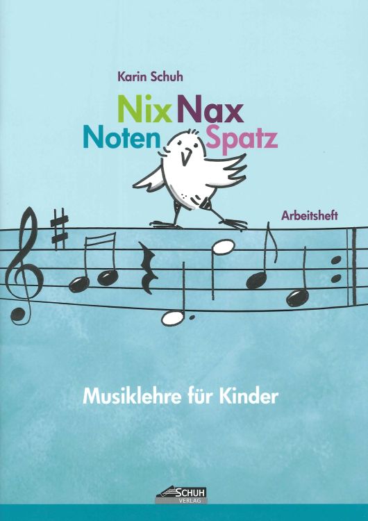 karin-schuh-nix-nax-notenspatz-buch-_arbeitsheft_-_0001.JPG