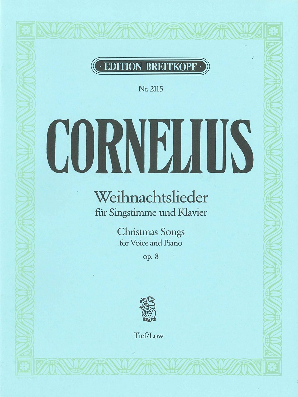peter-cornelius-weihnachtslieder-op-8-ges-pno-_tie_0001.JPG