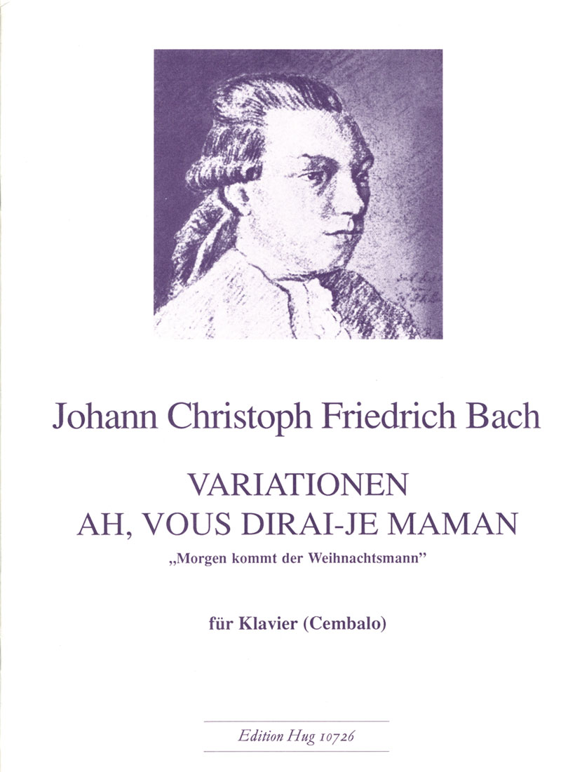 johann-christoph-friedrich-bach-ah-vous-dirai-je-m_0001.JPG