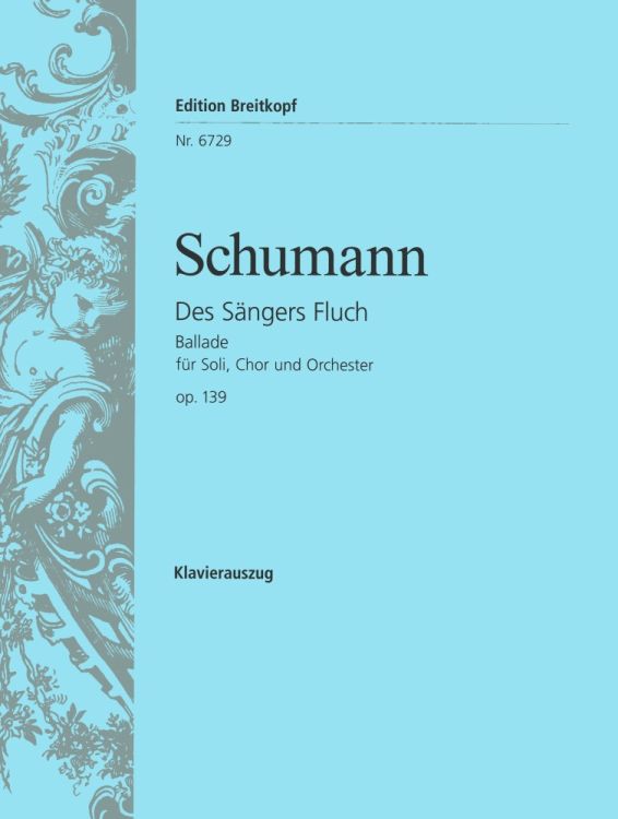 robert-schumann-des-saengers-fluch-op-139-gch-orch_0001.JPG