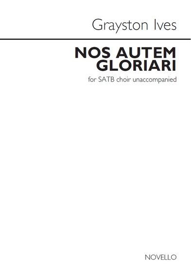 grayston-ives-nos-autem-gloriari-gch-_0001.JPG