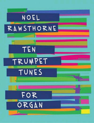 noel-rawsthorne-10-trumpet-tunes-for-organ-org-_0001.JPG