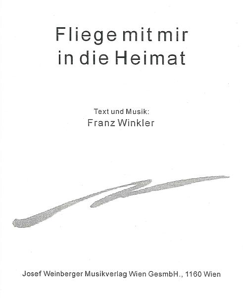 franz-winkler-fliege-mit-mir-in-die-heimat-ges-pno_0001.JPG