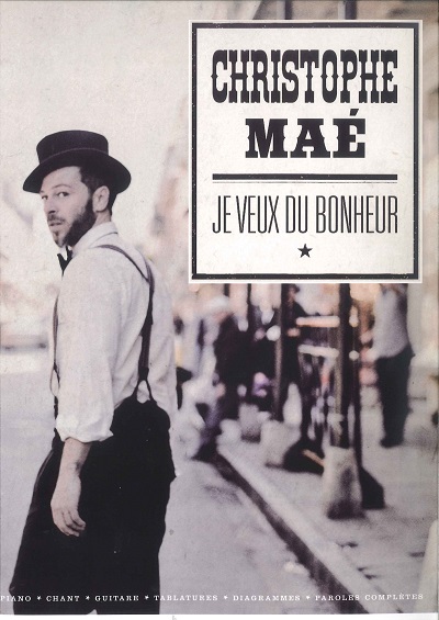 christophe-mae-je-veux-du-bonheur-ges-pno-_0001.JPG
