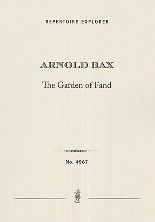 arnold-bax-the-garden-of-fand-tone-poem-1916-orch-_0001.jpg