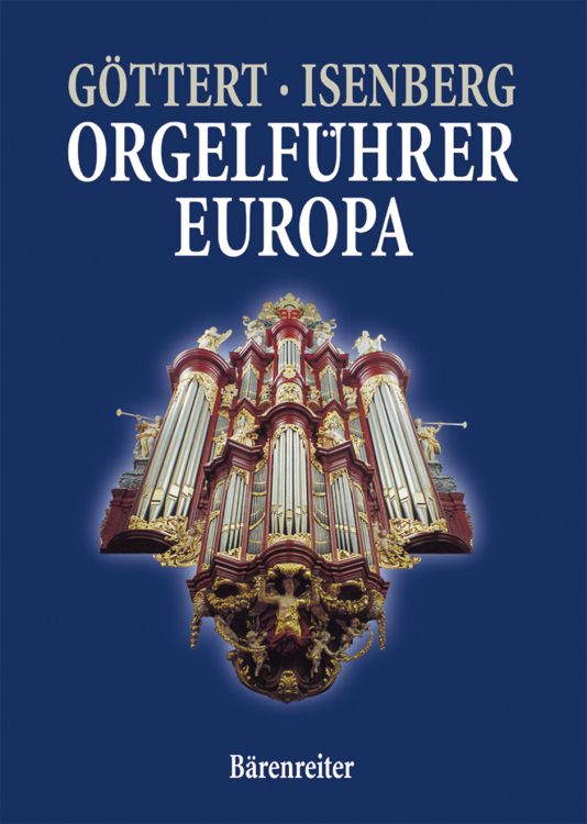 goettert-isenberg-orgelfuehrer-europa-buch-_geb__0001.JPG