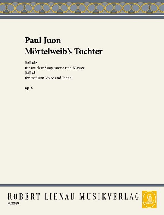 paul-juon-moertelweibs-tochter-op-6-ges-pno-_mitte_0001.jpg