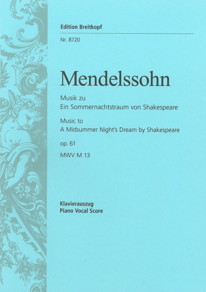 felix-mendelssohn-bartholdy-sommernachtstraum-op-6_0001.JPG
