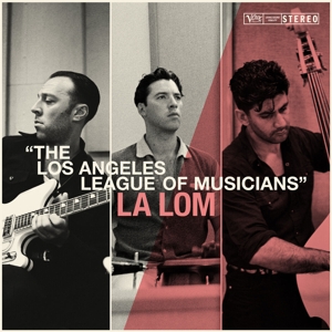 the-los-angeles-league-of-musicians-la-lom-verve-c_0001.JPG