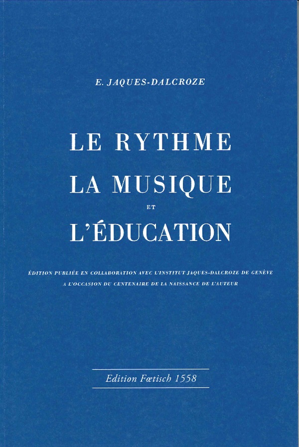 emile-jaques-dalcroze-le-rhythme-la-musique-et-led_0001.JPG