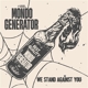 we-stand-against-you-mondo-generator-heavy-psych-s_0001.JPG