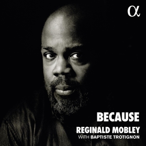 because-reginald-mobley-countertenor-alpha-classic_0001.JPG