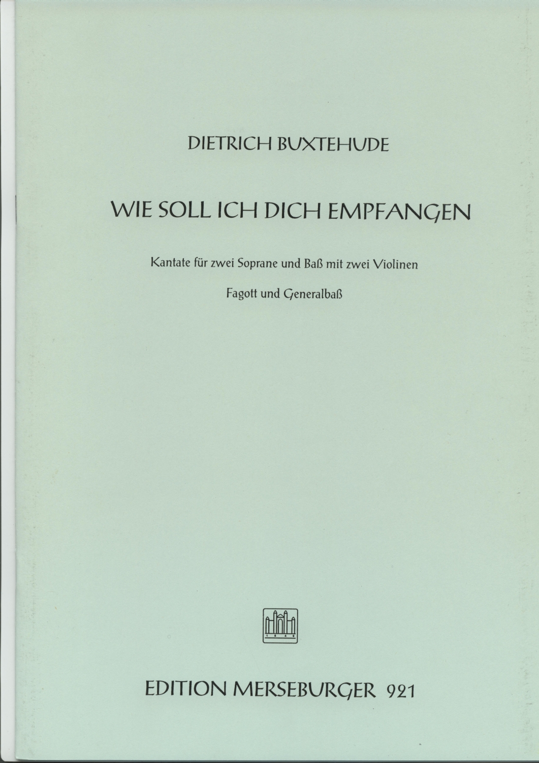 dietrich-buxtehude-wie-soll-ich-empfangen-a-moll-2_0001.JPG