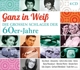ganz-in-weiss-die-grossen-schlager-der-60er-jahr-v_0001.JPG