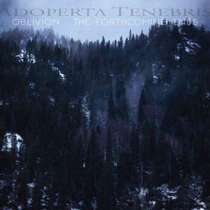 oblivion-the-forthcoming-ends-adoperta-tenebris-le_0001.JPG