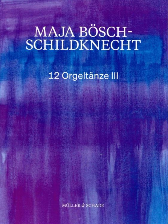 maja-boesch-schildknecht-12-orgeltaenze-iii-org-_0001.jpg
