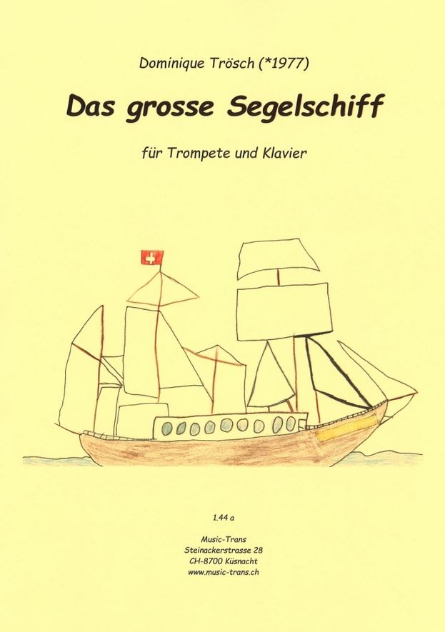 dominique-troesch-das-grosse-segelschiff-trp-pno-_0001.JPG