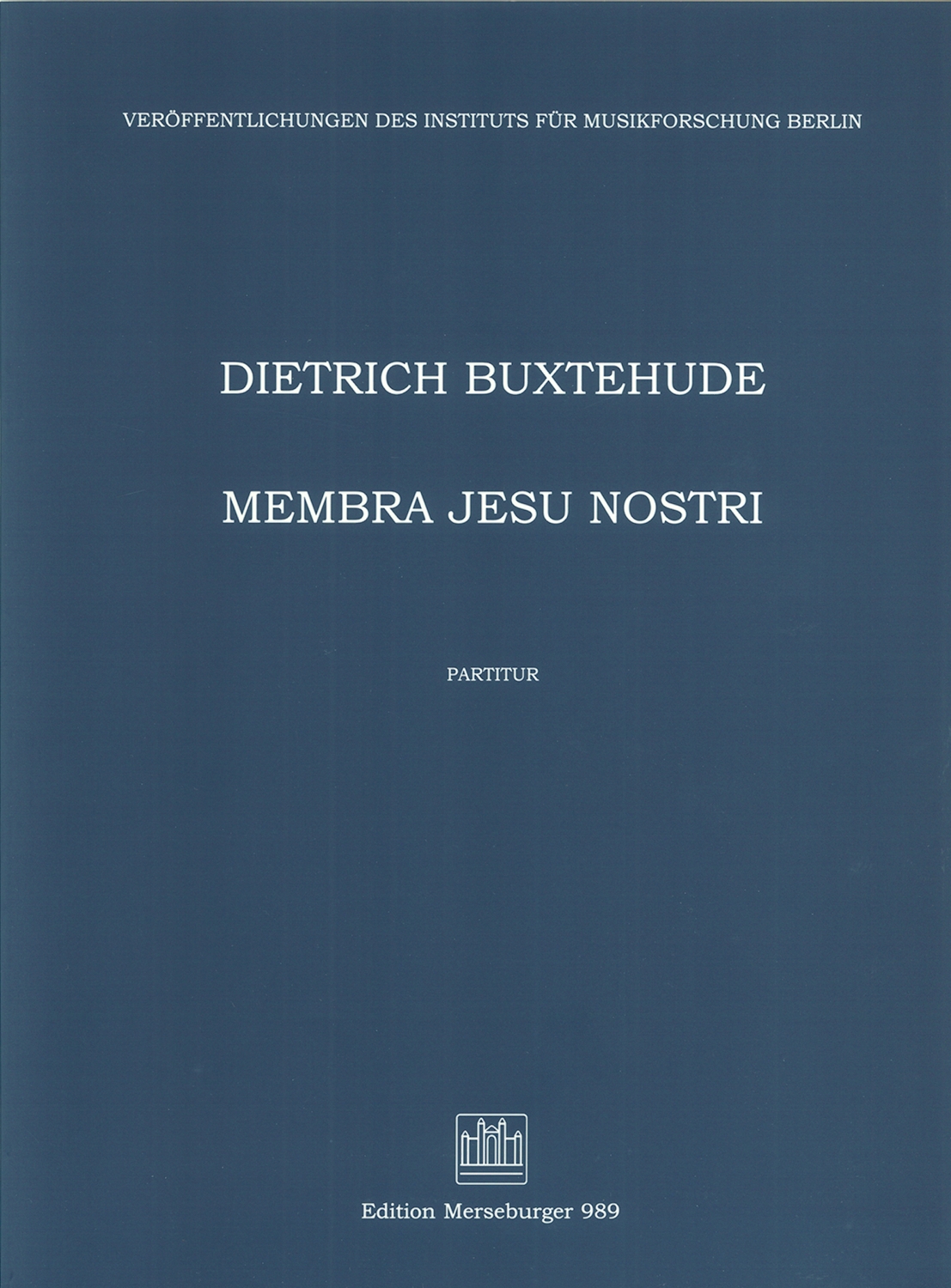 dietrich-buxtehude-membra-jesu-nostri-buxwv-75-gch_0003.JPG