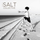 life-salt-collective-propeller-sound-recordings-cd_0001.JPG