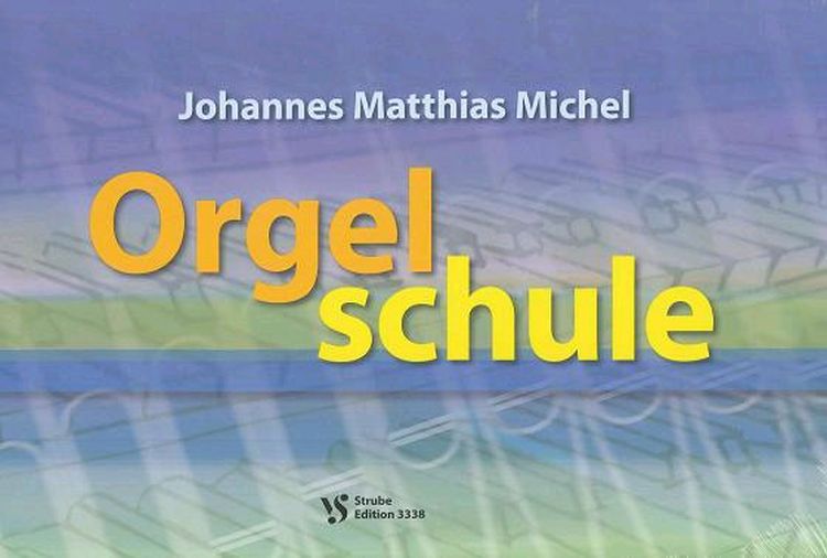 johannes-matthias-michel-orgelschule-org-_geb_-_0001.JPG