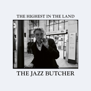 the-highest-in-the-land-jazz-butcher-the-tapete-lp_0001.JPG