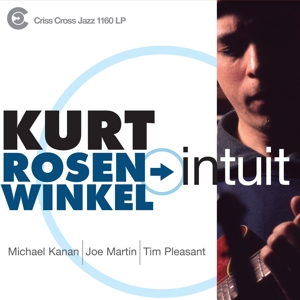 intuit-rosenwinkel-kurt-quartet-criss-cross-jazz-l_0001.JPG